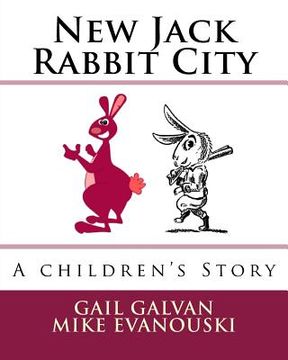 portada New Jack Rabbit City: A Children's Story (en Inglés)