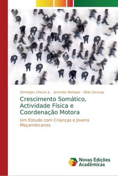 portada Crescimento Somático, Actividade Física e Coordenação Motora (en Portugués)