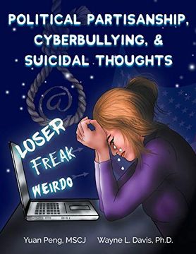 portada Political Partisanship, Cyberbullying, & Suicidal Thoughts (Paperback) (en Inglés)