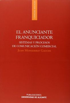 portada El Anunciante Franquiciador. Sistemas Y Procesos De Comunicación Comercial (in Spanish)