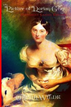 portada The Picture of Dorian Gray - Victorian Ladies Edition (Illustrated)