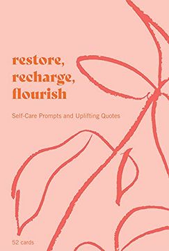 portada Restore, Recharge, Flourish – 52 Cards: Self-Care Prompts and Uplifting Quotes (in English)