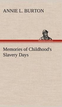 portada memories of childhood's slavery days (en Inglés)