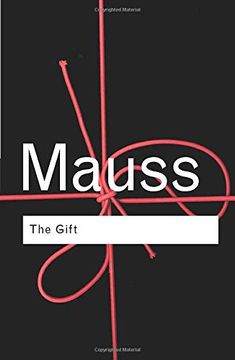 portada The Gift: The Form and Reason for Exchange in Archaic Societies (Routledge Classics) (en Inglés)