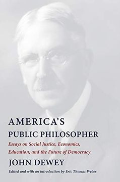 portada America's Public Philosopher: Essays on Social Justice, Economics, Education, and the Future of Democracy