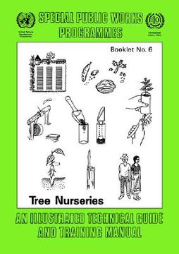portada tree nurseries: an illustrated technical guide and training manual (en Inglés)