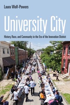 portada University City: History, Race, and Community in the era of the Innovation District 