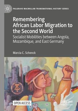 portada Remembering African Labor Migration to the Second World (en Inglés)