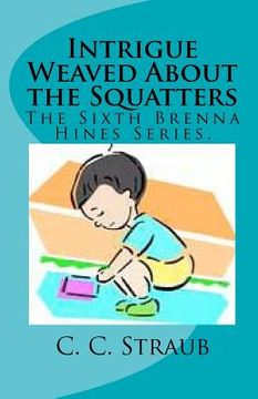 portada intrigue weaved about the squatters (en Inglés)