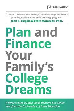 portada Plan and Finance Your Family's College Dreams: A Parent's Step-By-Step Guide from Pre-K to Senior Year (en Inglés)