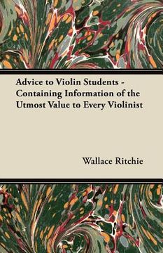 portada advice to violin students - containing information of the utmost value to every violinist