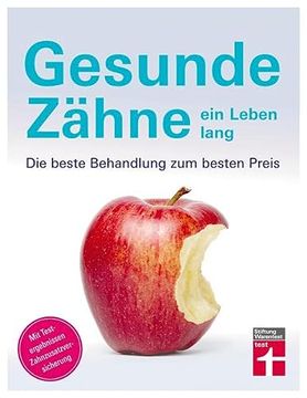 portada Gesunde Zähne ein Leben Lang: Die Beste Behandlung zum Besten Preis (en Alemán)