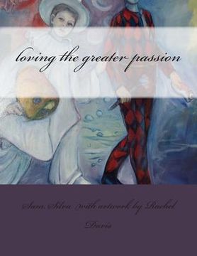 portada loving the greater passion (in English)