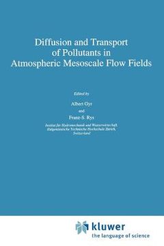 portada diffusion and transport of pollutants in atmospheric mesoscale flow fields (in English)