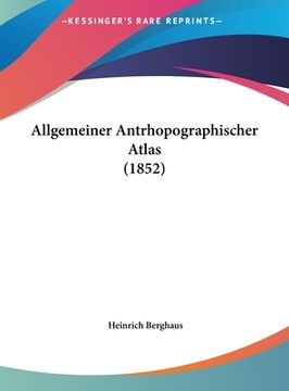 portada Allgemeiner Antrhopographischer Atlas (1852) (en Alemán)