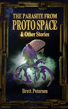 portada The Parasite From Proto Space & Other Stories (en Inglés)