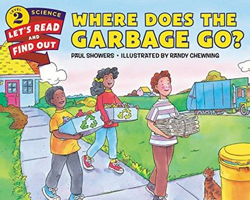 portada Where Does the Garbage Go? (Let's-Read-and-Find-Out Science 2) (in English)