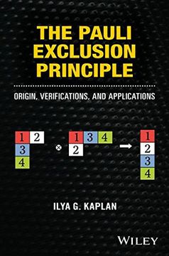 portada The Pauli Exclusion Principle: Origin, Verifications and Applications (en Inglés)