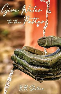 portada Give Water to the Potter (en Inglés)