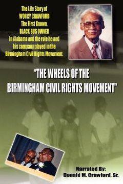 portada the wheels of the birmingham civil rights movement (en Inglés)