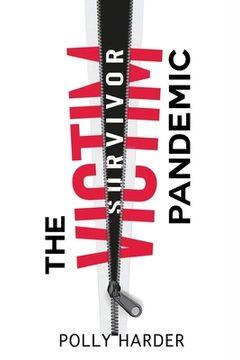 portada The Victim Pandemic: Overcoming Life's Tragedies (in English)