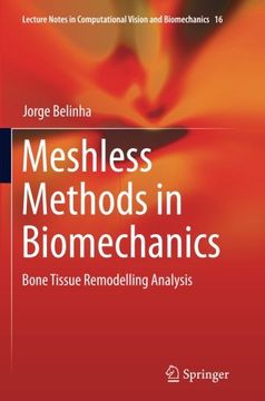 portada Meshless Methods in Biomechanics: Bone Tissue Remodelling Analysis (Lecture Notes in Computational Vision and Biomechanics)