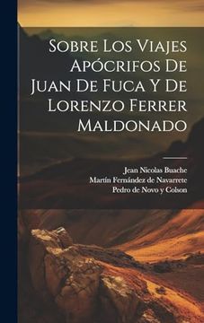 portada Sobre los Viajes Apócrifos de Juan de Fuca y de Lorenzo Ferrer Maldonado (in Spanish)