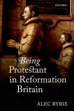 portada being protestant in reformation britain (en Inglés)