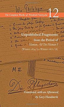 portada Unpublished Fragments From the Period of Human, all too Human i (Winter 1874 (en Inglés)
