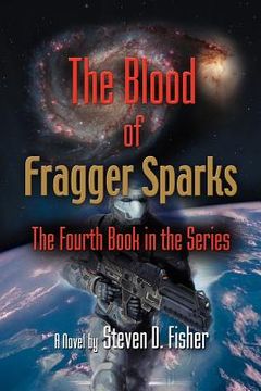 portada the blood of fragger sparks: the fourth book in the series (en Inglés)