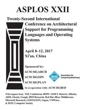 portada ASPLOS 17 Architectural Support for Programming Languages and Operating Systems (en Inglés)