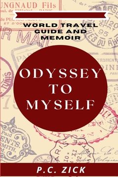 portada Odyssey to Myself: World Travel Guide and Memoir (en Inglés)