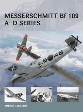 portada Messerschmitt Bf 109 A-D Series (en Inglés)