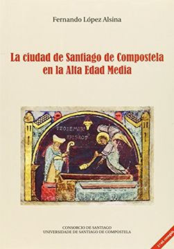 portada OP/351-La ciudad de Santiago de Compostela en la Alta Edad Media