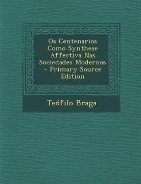 portada OS Centenarios Como Synthese Affectiva NAS Sociedades Modernas (en Portugués)