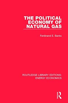 portada The Political Economy of Natural Gas (en Inglés)