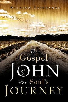 portada the gospel of john as a soul's journey (en Inglés)