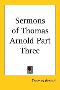 portada sermons of thomas arnold part three (en Inglés)