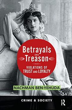 portada Betrayals and Treason: Violations of Trust and Loyalty (Crime and Society) (en Inglés)