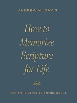 portada How to Memorize Scripture for Life: From one Verse to Entire Books