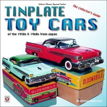 portada Tinplate Toy Cars of the 1950s & 1960s from Japan: The Collector's Guide (Classic Reprint)