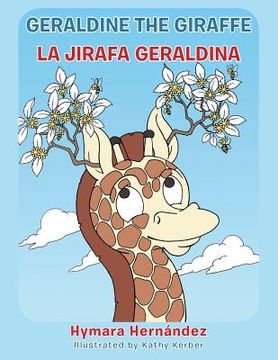 portada Geraldine, the Giraffe: La Jirafa Geraldina (en Inglés)