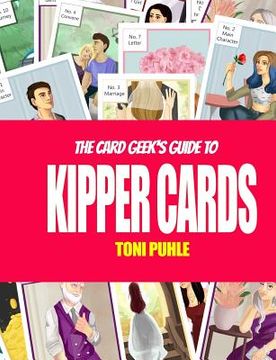 portada The Card Geek'S Guide to Kipper Cards (en Inglés)