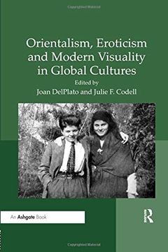 portada Orientalism, Eroticism and Modern Visuality in Global Cultures (en Inglés)