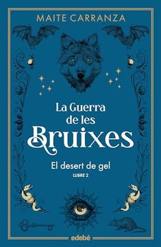 portada La Guerra de les Bruixes 2: El Desert de gel (Nova Edicio) (in Catalá)