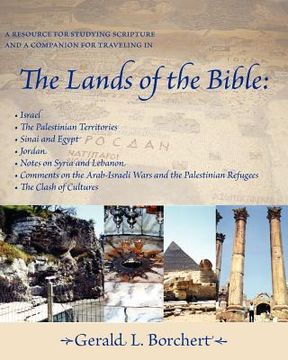 portada the lands of the bible: israel, the palestinian territories, sinai & egypt, jordan, notes on syria and lebanon, comments on the arab-israeli w (en Inglés)