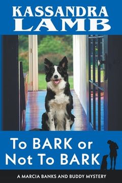 portada To Bark or Not to Bark, A Marcia Banks and Buddy Mystery (en Inglés)