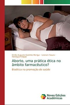 portada Aborto, uma Prática Ética no Âmbito Farmacêutico? (in Portuguese)
