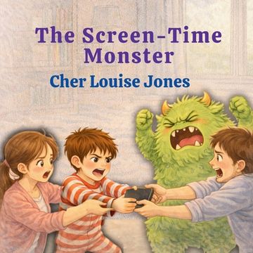 The Screen-Time Monster (en Inglés)