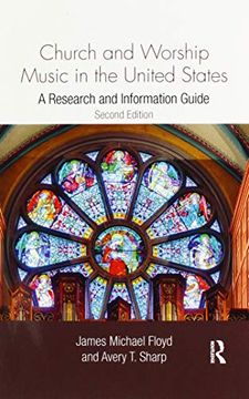 portada Church and Worship Music in the United States: A Research and Information Guide (Routledge Music Bibliographies) (en Inglés)